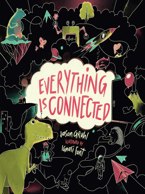 Title details for Everything Is Connected by Jason Gruhl - Available